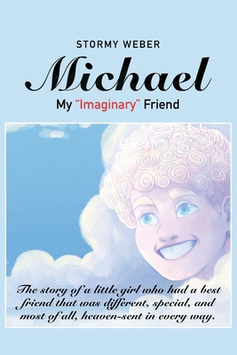 Michael: My "Imaginary" Friend 1977256600 Book Cover