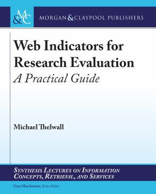 Web Indicators for Research Evaluation: A Pract... 1627059172 Book Cover