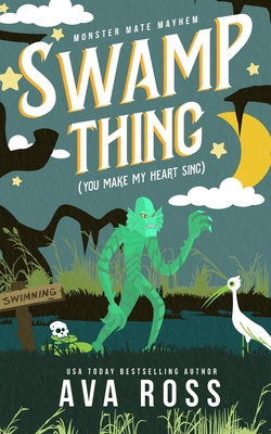Swamp Thing (You Make My Heart Sing) B0D2TFJDBF Book Cover