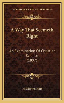 A Way That Seemeth Right: An Examination of Chr... 116421683X Book Cover