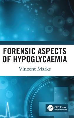 Forensic Aspects of Hypoglycaemia: First Edition 0367140349 Book Cover