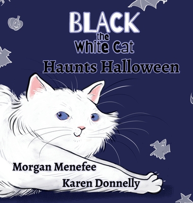 Black the White Cat Haunts Halloween B0HDH1T8GS Book Cover