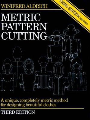 Metric Pattern Cutting, Third Edition 0632036125 Book Cover