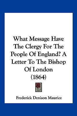 What Message Have The Clergy For The People Of ... 1120955211 Book Cover