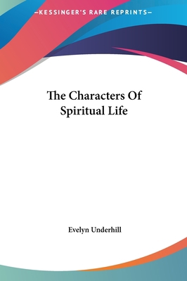 The Characters of Spiritual Life 1161559582 Book Cover