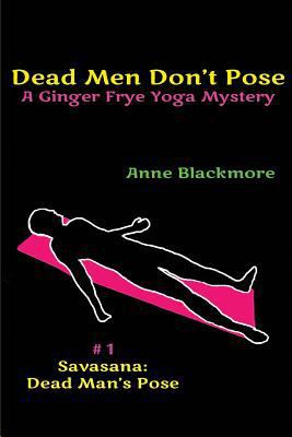 Dead Men Don't Pose: A Ginger Frye Private Eye ... 1478132337 Book Cover