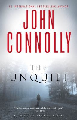 The Unquiet: A Charlie Parker Thriller 1451668767 Book Cover