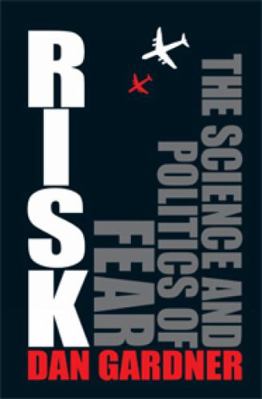 Risk: the Science and Politics of Fear 1921215674 Book Cover