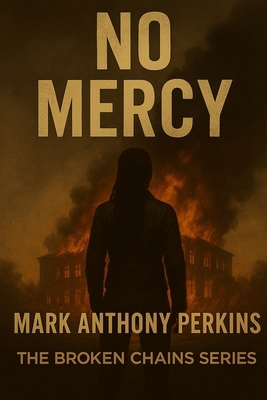 No Mercy: The Broken Chains Series B0FK5RLR7Q Book Cover