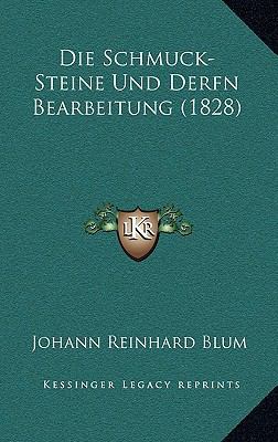 Die Schmuck-Steine Und Derfn Bearbeitung (1828) [German] 1168332397 Book Cover