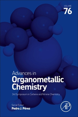 Advances in Organometallic Chemistry: Volume 76 0128245824 Book Cover