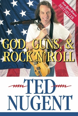 God, Guns, & Rock'n'roll 0895261731 Book Cover