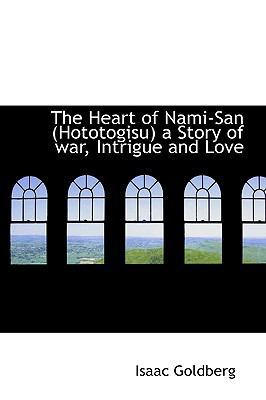 The Heart of Nami-San (Hototogisu) a Story of W... 1113751711 Book Cover