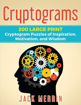 Cryptograms: 200 LARGE PRINT Cryptogram Puzzles... [Large Print] 195155700X Book Cover