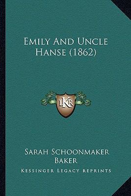 Emily And Uncle Hanse (1862) 1166583562 Book Cover