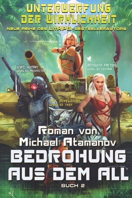 Bedrohung aus dem All (Unterwerfung der Wirklic... [German] 8076190886 Book Cover