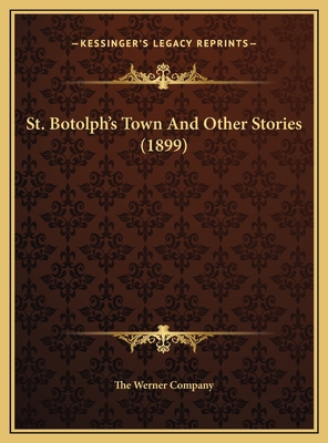 St. Botolph's Town And Other Stories (1899) 1169638589 Book Cover