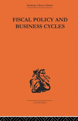 Fiscal Policy & Business Cycles 0415607108 Book Cover