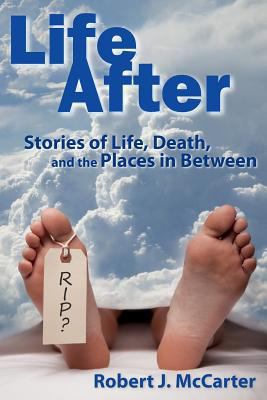 Life After: Stories of Life, Death, and the Pla... 1941153941 Book Cover