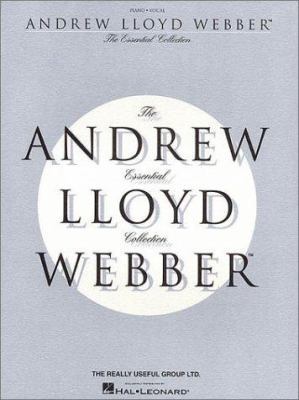 The Essential Andrew Lloyd Webber Collection 0634001604 Book Cover