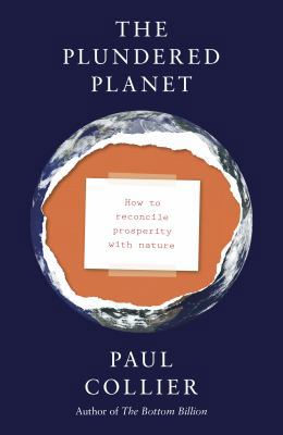 The Plundered Planet: Why We Must--And How We C... 1846142237 Book Cover