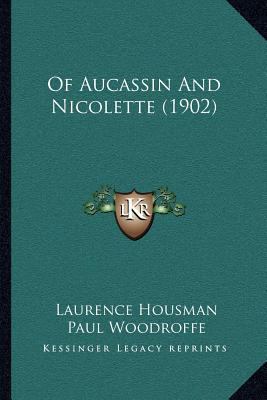 Of Aucassin And Nicolette (1902) 1166946436 Book Cover