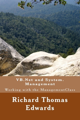 VB.Net and System.Management: Working with the ... 1722090812 Book Cover