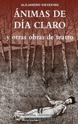 Ánimas de día claro [Spanish] 9561118173 Book Cover