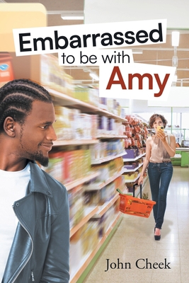 Embarrassed to be with Amy 1684980674 Book Cover
