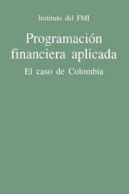 Programacion Financiera Aplicada: El Caso de Co... 0939934396 Book Cover