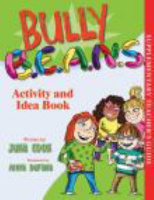 Bully B.E.A.N.S. Activity and Idea Book 1931636095 Book Cover