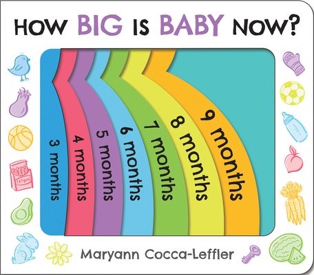 How Big Is Baby Now? 1492691453 Book Cover