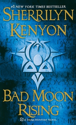 Bad Moon Rising: A Dark-Hunter Novel 1250813050 Book Cover
