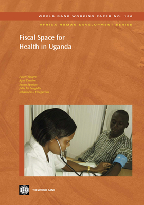 Fiscal Space for Health in Uganda: Volume 186 082138290X Book Cover