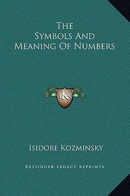 The Symbols And Meaning Of Numbers 1169213189 Book Cover