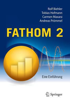 Fathom 2: Eine Einführung [German] 3540309446 Book Cover