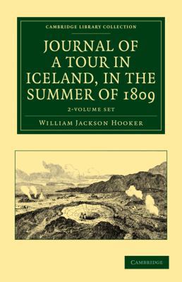 Journal of a Tour in Iceland, in the Summer of ... 1108030505 Book Cover