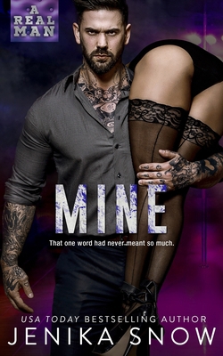 Mine (A Real Man, 13) 1547051043 Book Cover