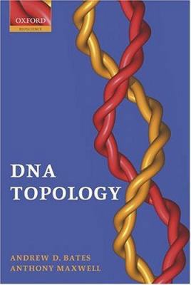 DNA Topology 0198506554 Book Cover