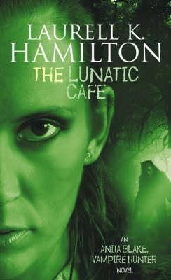 The Lunatic Cafe B003AYZMRY Book Cover