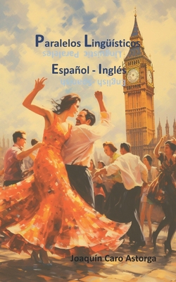 3033 Paralelos Lingüísticos Espanol-Inglés [Spanish] B0CDNJ3SQL Book Cover