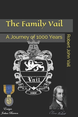 The Family Vail: A Journey of 1000 Years B087KYDP46 Book Cover