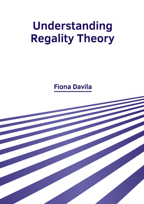 Understanding Regality Theory B0CFQ8TGXV Book Cover