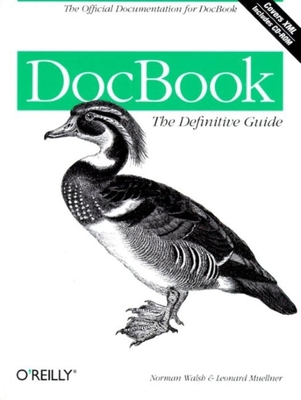 Docbook: The Definitive Guide [With CDROM] 1565925807 Book Cover