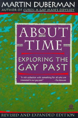 About Time: Exploring the Gay Past 0452010810 Book Cover