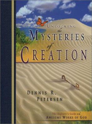 Unlocking the Mysteries of Creation: The Explor... 0890513716 Book Cover