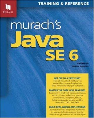 Murach's Java SE 6: Training & Reference 1890774421 Book Cover