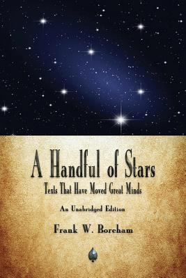 A Handful of Stars: Texts That Have Moved Great... 1603867899 Book Cover