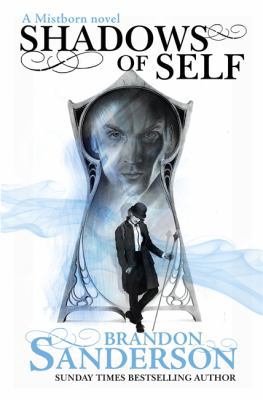 Shadows of Self: A Mistborn Novel 1473208211 Book Cover