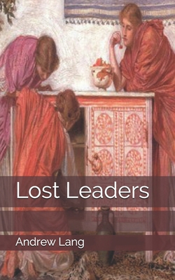 Lost Leaders 1670683311 Book Cover